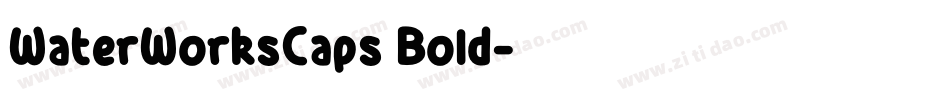 WaterWorksCaps Bold字体转换